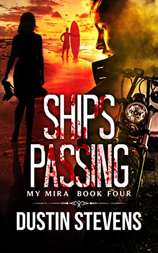 Ships Passing: A Thriller (The My Mira Saga Book 4)