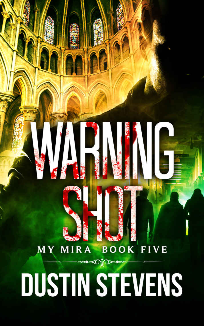 Warning Shot: A Thriller (The My Mira Saga Book 5)