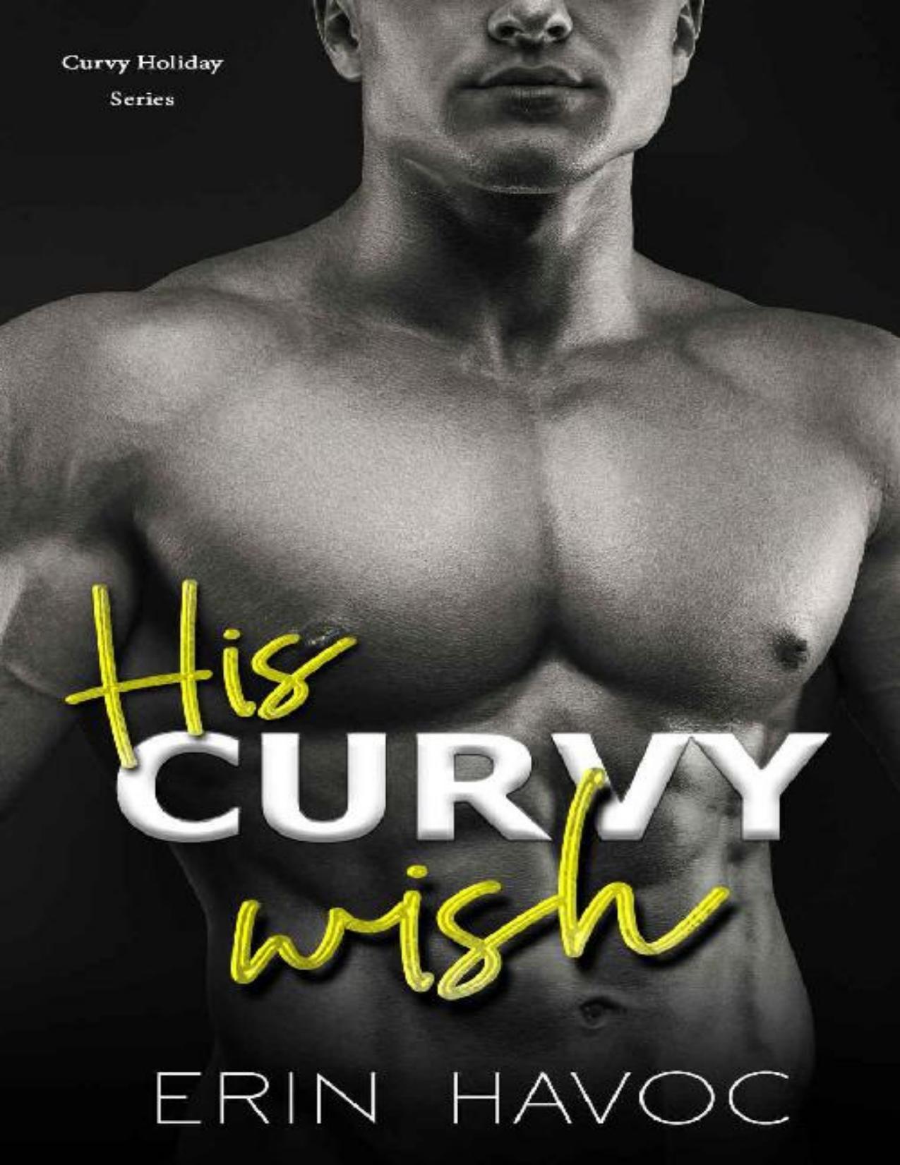 His Curvy Wish: An Alpha Man and Curvy Younger Woman Holiday Romance (Curvy Holiday Book 2)