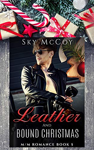 Leather and Bound Christmas: M/M Romance Book 5 (Leather and Chrome)