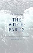 The Witch: Part 2: Reverse Harem