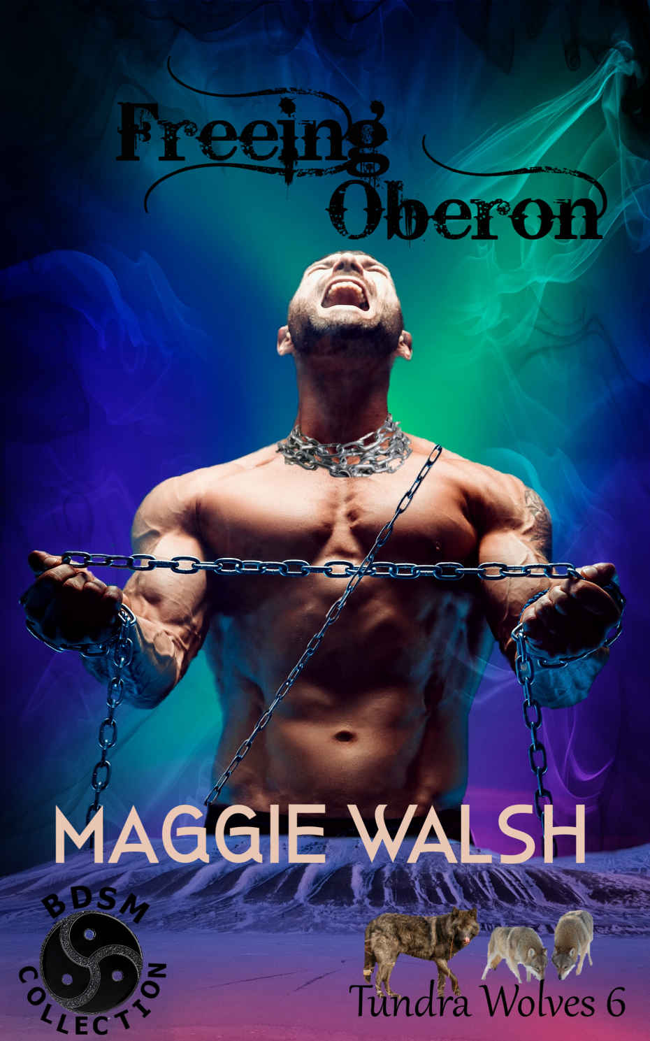 Freeing Oberon (Tundra Wolves Book 6)