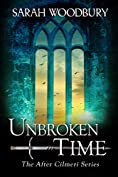 Unbroken in Time (The After Cilmeri Series Book 18)