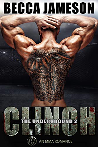 Clinch (The Underground Book 2)