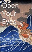 Open Your Eyes: A Nichiren Buddhist View of Awakening