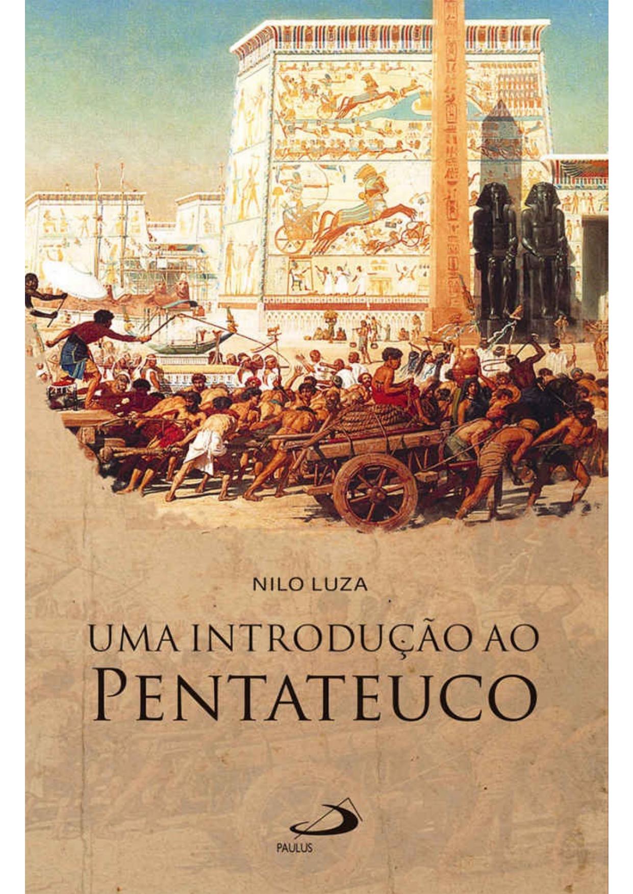 Uma introdução ao Pentateuco (A Bíblia e o Povo)