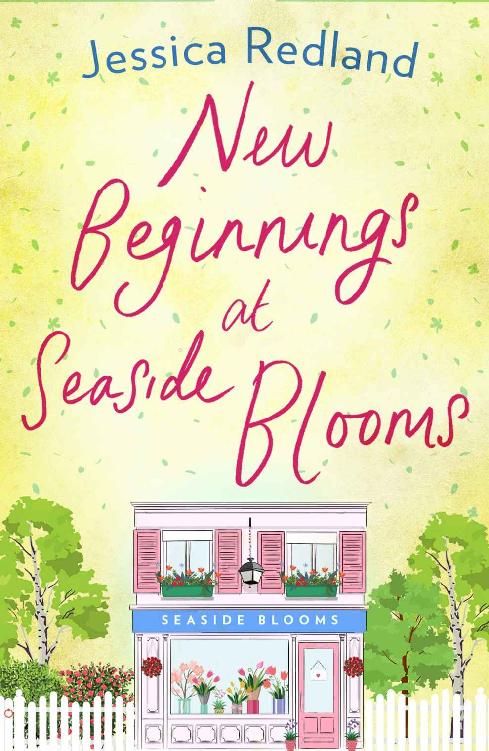 New Beginnings at Seaside Blooms: The perfect uplifting page-turner for 2021 (Welcome To Whitsborough Bay Book 2)