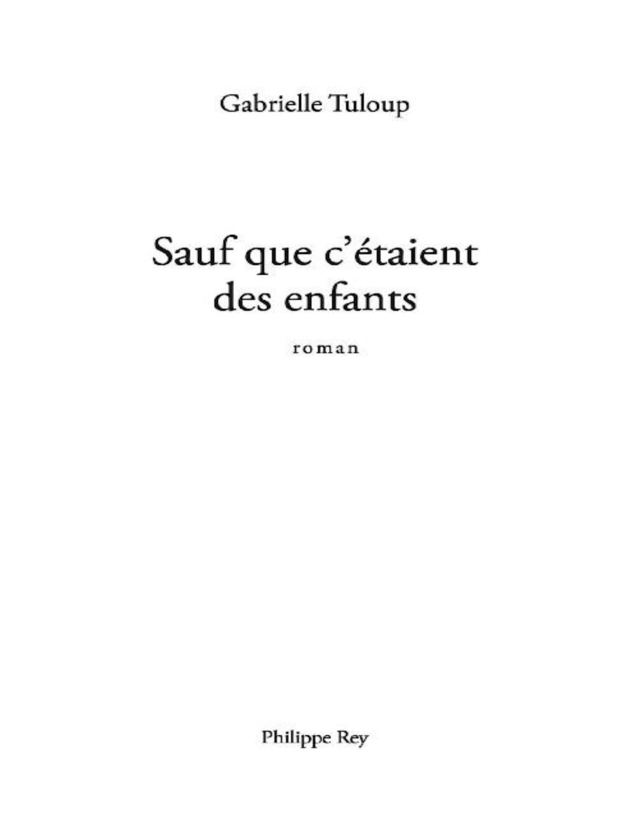 Sauf que c'étaient des enfants (French Edition)