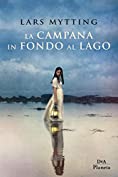 La campana in fondo al lago (Italian Edition)