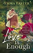 Love is Enough (The Sisters of Rosefield Book 1)