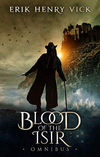 Blood of the Isir Omnibus: A Dark Fantasy Series