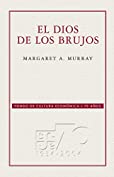 El dios de los brujos (Conmemorativa 70 Aniversario) (Spanish Edition)