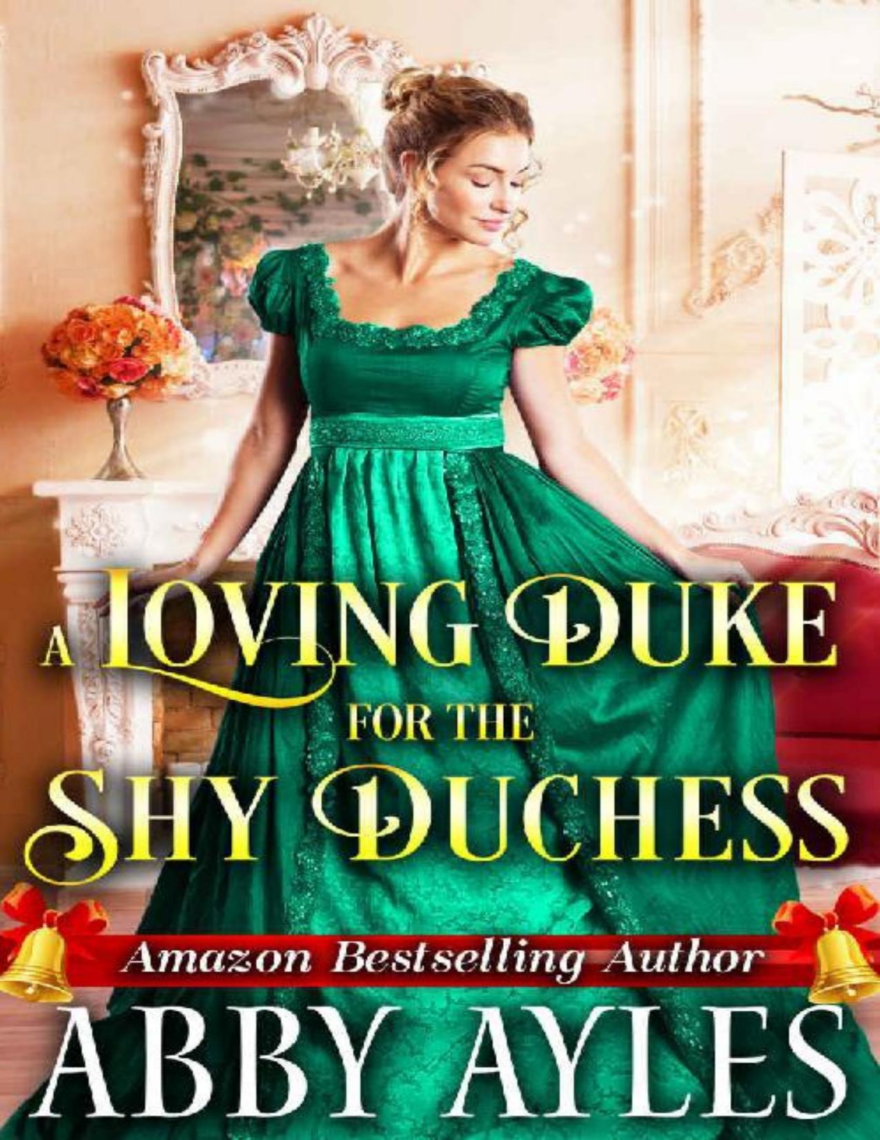 A Loving Duke for the Shy Duchess: A Clean &amp; Sweet Regency Historical Romance Novel