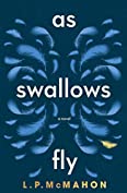 As Swallows Fly