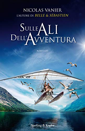 Sulle ali dell'avventura (Italian Edition)