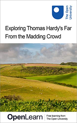 Exploring Thomas Hardy's Far From the Madding Crowd