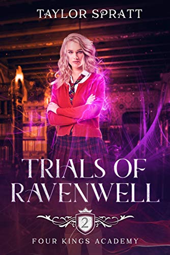 Trials of Ravenwell: A Paranormal Academy Romance (Four Kings Academy Book 2)