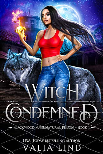 Witch Condemned (Blackwood Supernatural Prison Book 1)