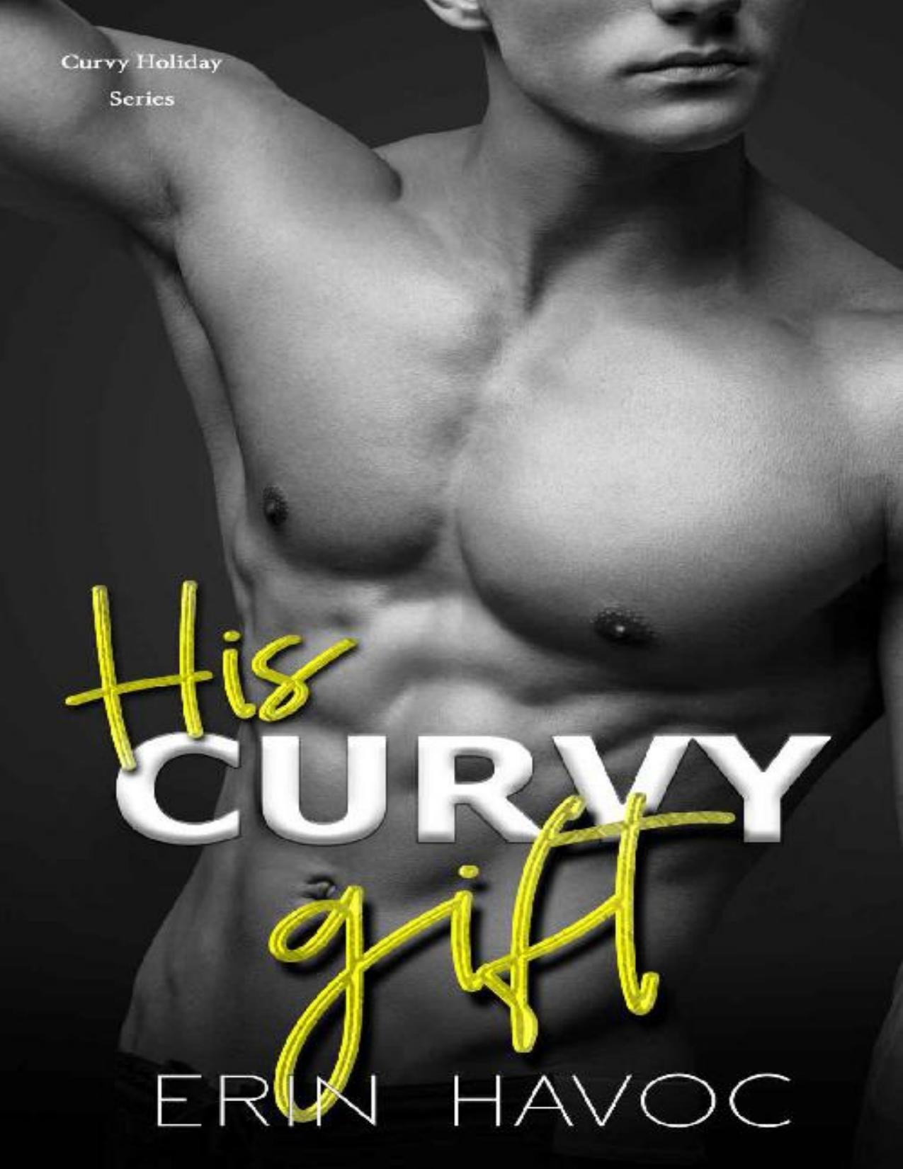 His Curvy Gift: An OTT Older Man Younger Woman Holiday Romance (Curvy Holiday Book 3)