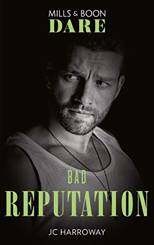 Bad Reputation (Mills &amp; Boon Dare) (The Pleasure Pact, Book 2)