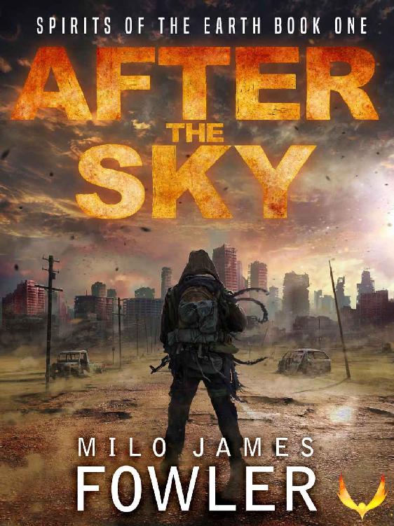 After the Sky: (Spirits of the Earth Book 1)