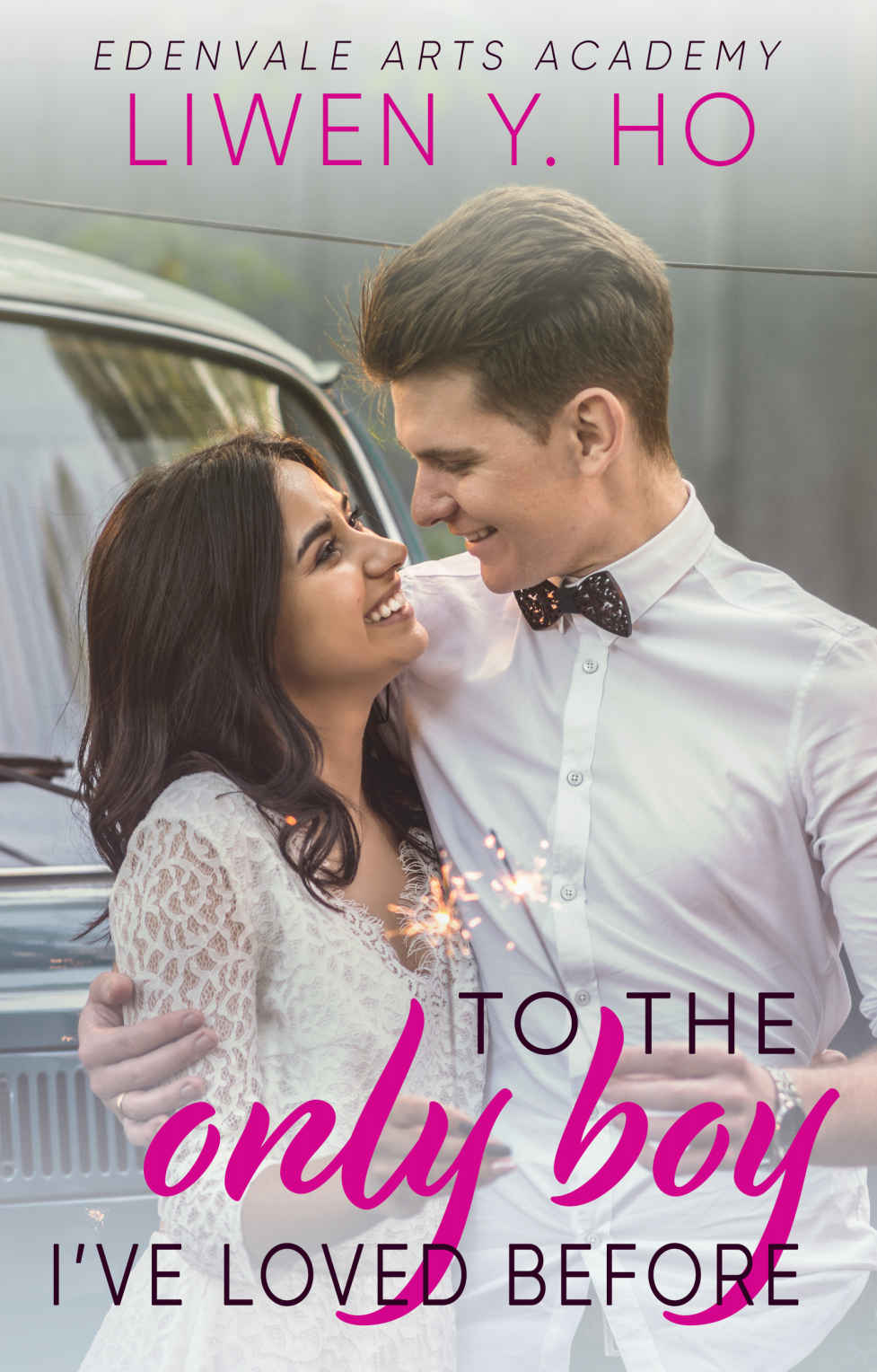 To the Only Boy I've Loved Before: A Sweet YA Romance (Edenvale Arts Academy Book 2)