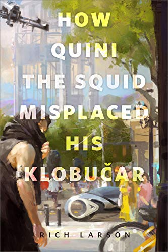 How Quini the Squid Misplaced His Klobucar: A Tor.com Original