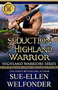 Seduction of a Highland Warrior (Highland Warriors Book 4)