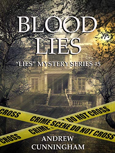 Blood Lies (&quot;Lies&quot; Mystery Thriller Series Book 5)