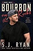 Bourbon on the Rocks (The Barrel House Series Book 2)