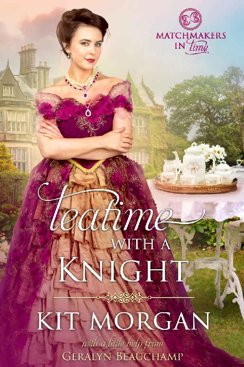 Teatime With A Knight (Matchmakers in Time #2)