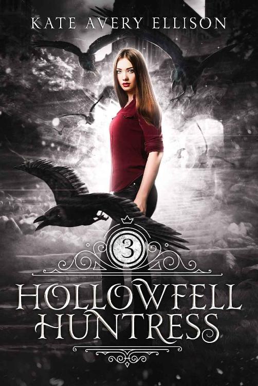 Hollowfell Huntress (Spellwood Academy Book 3)