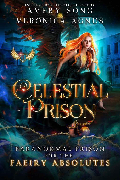 Celestial Prison (For The Faeiry Absolutes #1)