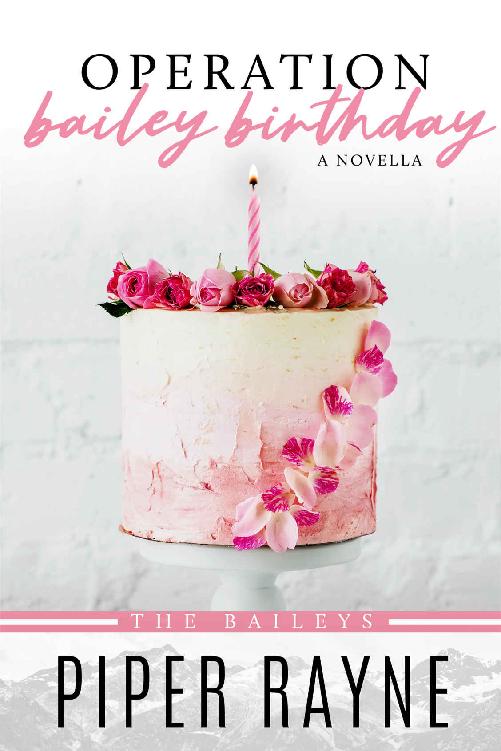 Operation Bailey Birthday: A Bailey Novella