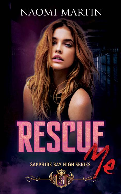 Rescue Me: High School Bully Enemies to Lovers Romance (Sapphire Bay High Book 2)