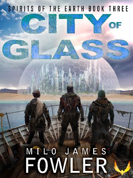 City of Glass: (Spirits of the Earth Book 3)