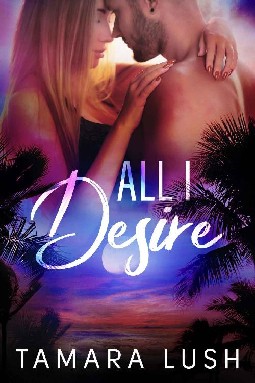 All I Desire (Paradise Beach #4)