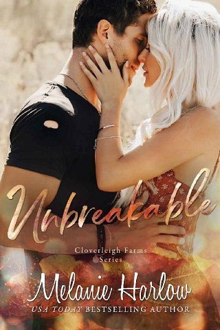 Unbreakable: A Small Town Second Chance Romance (Cloverleigh Farms Book 4)