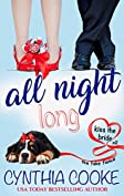 All Night Long: A Romantic Comedy (Kiss The Bride Book 2)