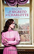 Il segreto di Charlotte (Italian Edition)