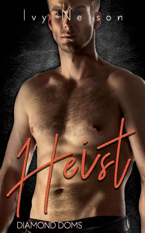 Heist (Diamond Doms #2)