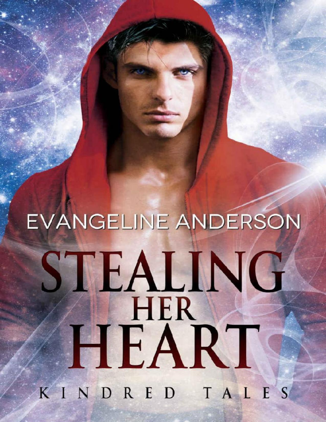 Stealing Her Heart: A Kindred Tales Novel