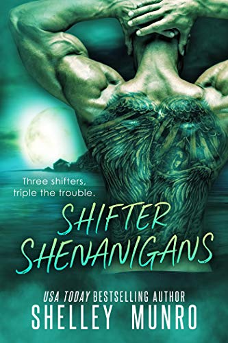 Shifter Shenanigans (Triple the Trouble Book 1)