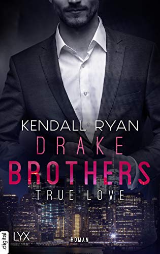 True Love - Drake Brothers (German Edition)