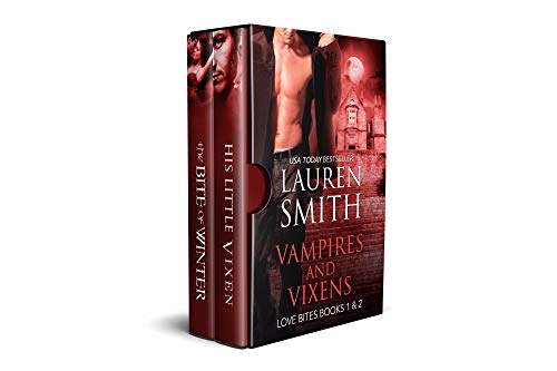 Vampires and Vixens: Love Bites Books 1 and 2