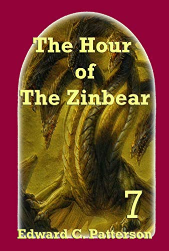 The Hour of the Zinbear (The Adventures of Lord Belmundus Book 7)