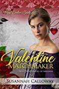 Valentine Matchmaker (Mail Order Brides of Arkansas)