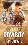 Loving the Cowboy (Hot in the Saddle Book 3)