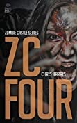 ZC FOUR: Zombie Castle Series Book 4