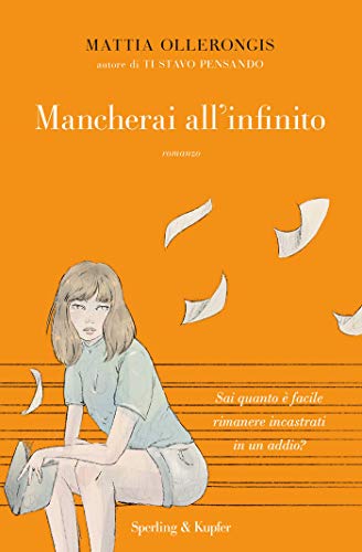 Mancherai all'infinito (Italian Edition)